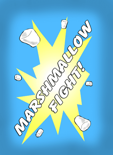 Marshmallow Fight!