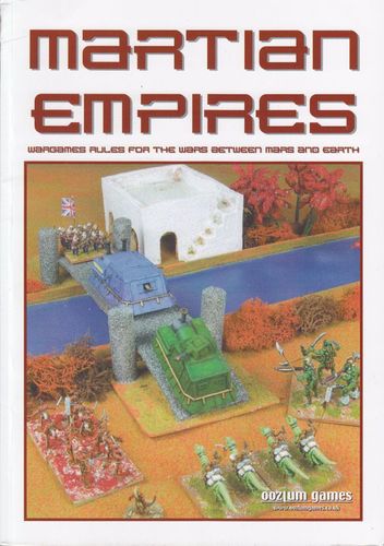 Martian Empires: Wargames Rules for the Wars Between Mars and Earth