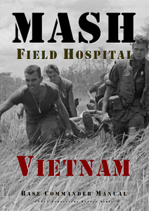 MASH: Field Hospital – Vietnam