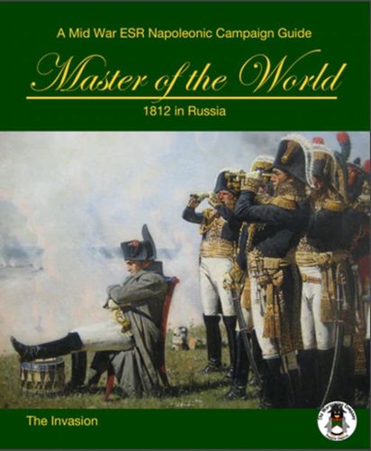Master of the World: 1812 in Russia – The Invasion