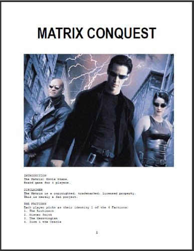 Matrix Conquest