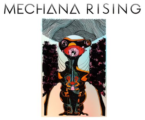 Mechana Rising