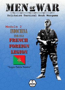 Men of War: Indochina 1946-1954 – French Foreign Legion
