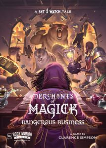 Merchants of Magick: Dangerous Business