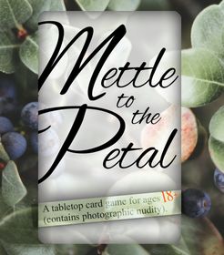 Mettle to the Petal