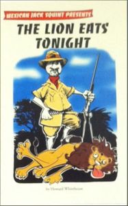Mexican Jack Squint Presents: The Lion Eats Tonight