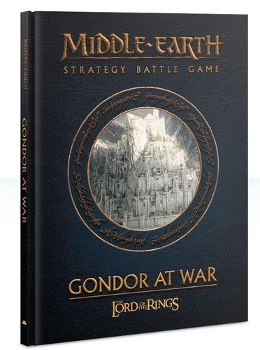 Middle-Earth Strategy Battle Game: Gondor at War