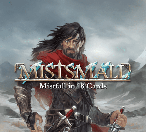 Mistsmall: Mistfall in 18 Cards
