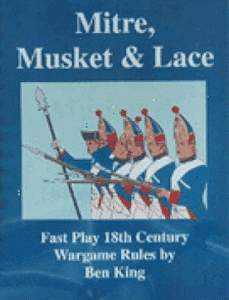 Mitre, Musket & Lace: Fast Play 18th Century Wargame Rules