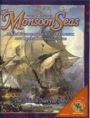 Monsoon Seas: Naval Warfare in the South Atlantic and Indian Oceans, 1777-1783