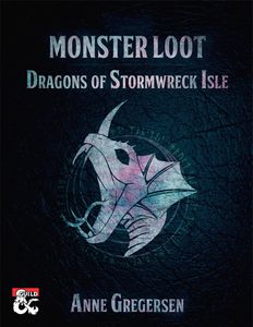 Monster Loot - Dragons of Stormwreck Isle