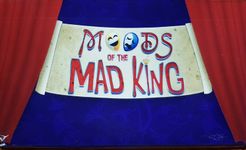 Moods of the Mad King