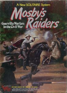 Mosby's Raiders: Guerilla Warfare in the Civil War