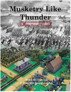 Musketry Like Thunder: The Greatest Civil War Battles Never Fought