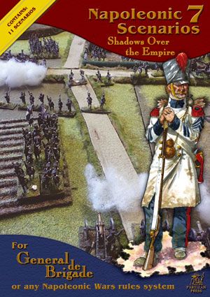 Napoleonic Scenarios 7: Shadows Over the Empire