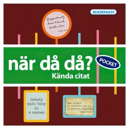 När då då?: Kända citat