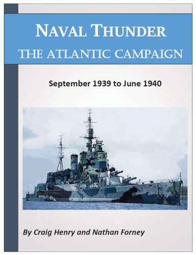 Naval Thunder: The Atlantic Campaign – September 1939 to June 1940