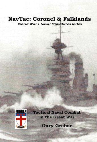 NavTac: Coronel & Falklands – World War I Naval Miniatures Rules: Tactical Naval Combat in the Great War