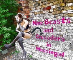 Nine Beasts and Crusaders in Moosingal