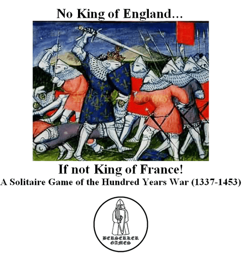 No King of England: A Solitaire Game of the Hundred Years War (1337-1453)