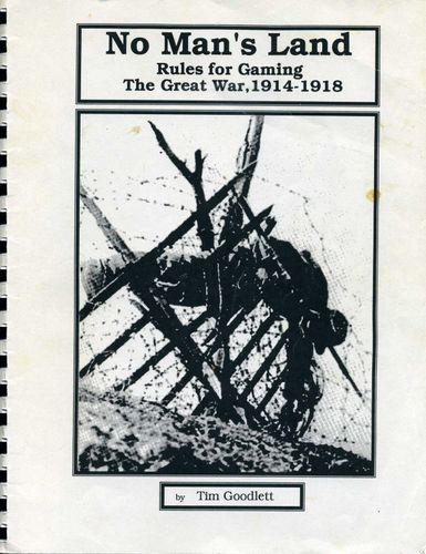 No Man's Land: Rules for Gaming The Great War 1914-1918