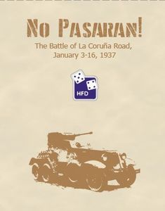 No Pasaran! The Battle of La Coruña Road, January 3-16, 1937