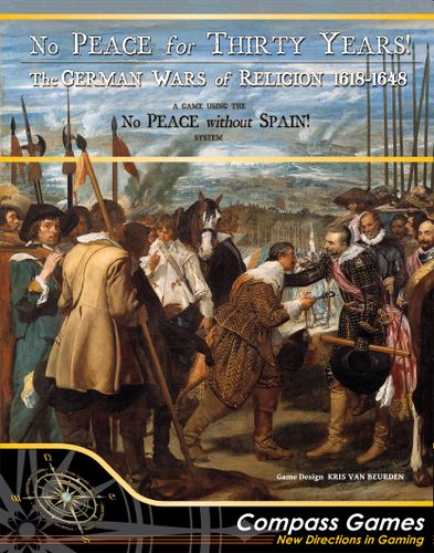 No Peace for Thirty Years! The German Wars of Religion 1618-1648
