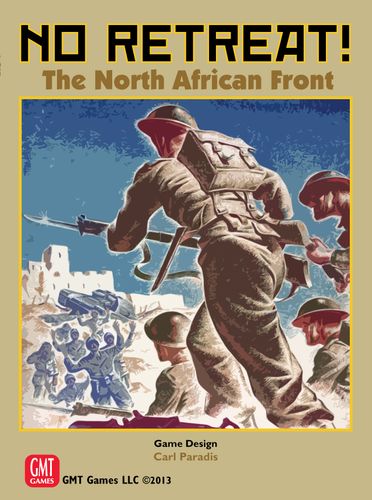 No Retreat!: The North African Front