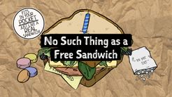 No Such Thing as a Free Sandwich
