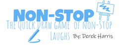 Non-Stop: The Quick Draw Game of non-stop laughs