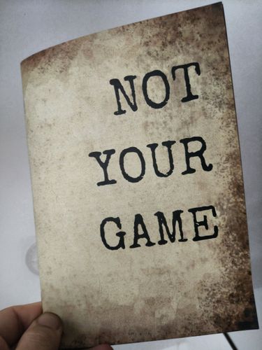 Not Your Game