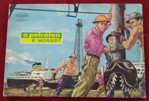 O Petróleo é nosso!