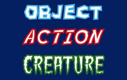 Object, Action, Creature