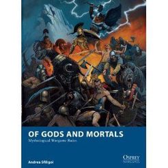 Of Gods And Mortals: Mythological Wargame Rules