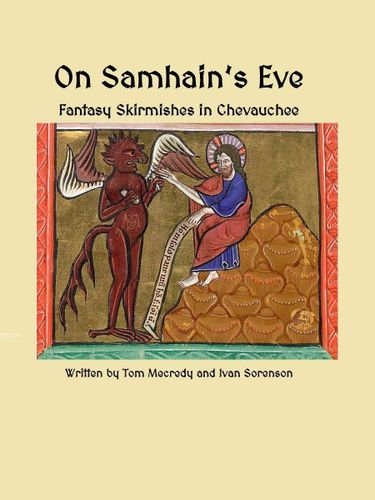 On Samhain's Eve: Fantasy Skirmishes in Chevauchee