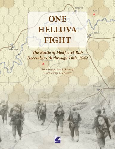 One Helluva Fight: The Battle of Medjez-el-Bab, December 6-10, 1942