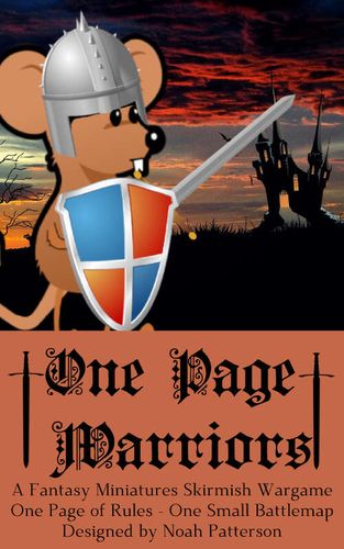 One Page Warriors: A Fantasy Miniatures Skirmish Wargame