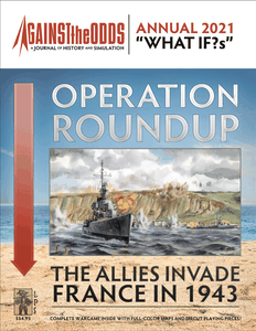Operation Roundup: The Allies Invade France in 1943