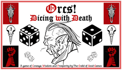 Orcs! Dicing with Death