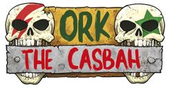 Ork The Casbah