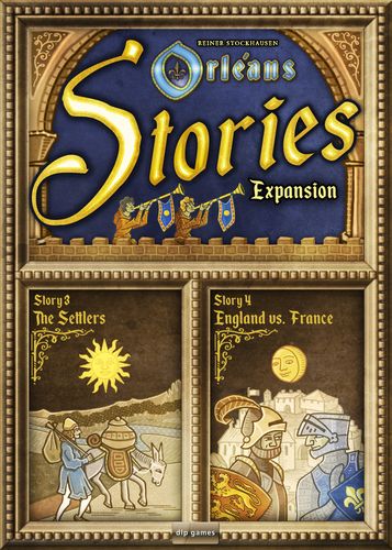 Orléans Stories Expansion: Stories 3 & 4