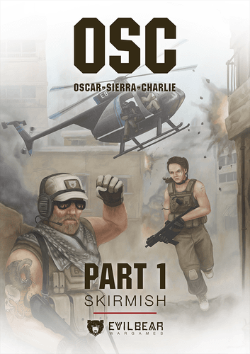 Oscar Sierra Charlie OSC: Part 1 Skirmish