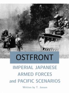Ostfront: Imperial Japanese Armed Forces and Pacific Scenarios