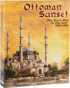 Ottoman Sunset: The Great War in the Near East