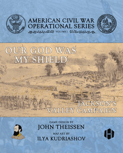 Our God Was My Shield: Jackson's Valley Campaign