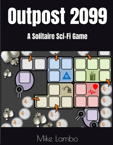 Outpost 2099: A Solitaire Sci-Fi Game