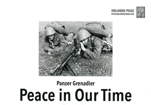 Panzer Grenadier: Peace in Our Time