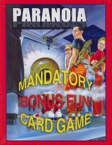 Paranoia Mandatory Bonus Fun! Card Game