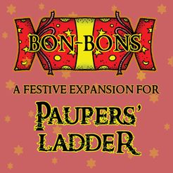 Paupers' Ladder: Bon-bons