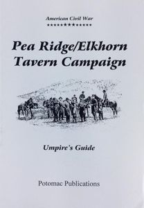 Pea Ridge/Elkhorn Tavern Campaign: Umpire's Guide